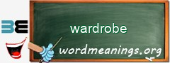 WordMeaning blackboard for wardrobe